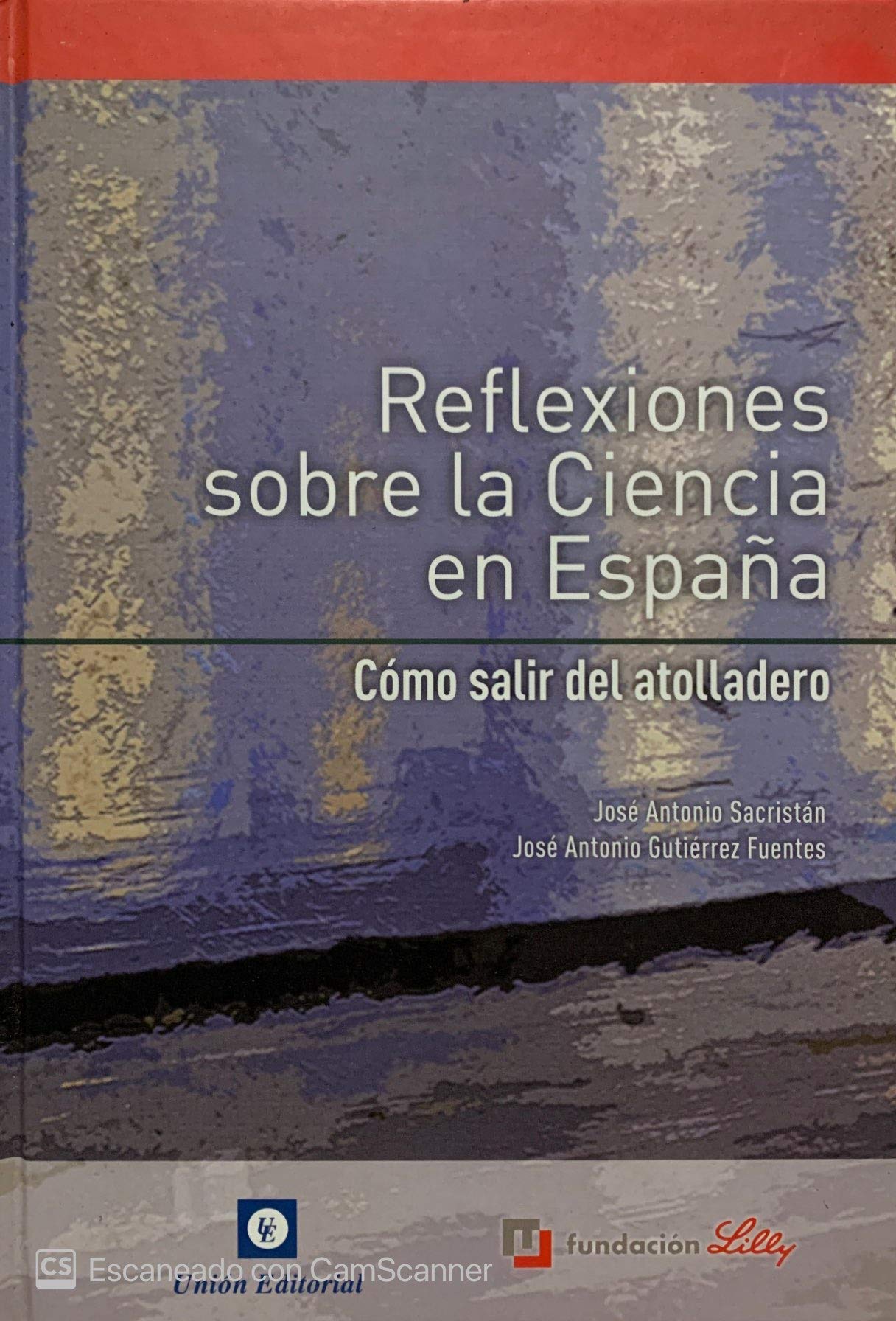 Reflexiones sobre la ciencia en España (F. Lilly) book