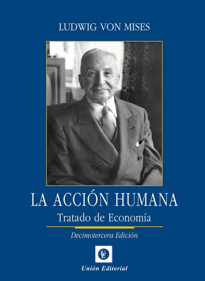 LA ACCIËN HUMANA. Tratado de economÝa book