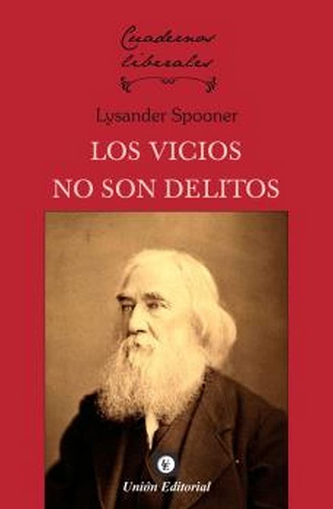 LOS VICIOS NO SON DELITO (CUADERNOS LIBERALES, Band 12) Social Sciences