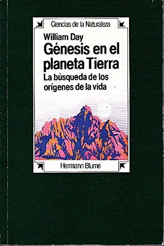 Génesis en el planeta Tierra: la búsqueda de los orígenes de la vida book