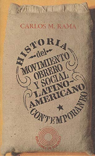 Historia del movimiento obrero y social latinoamericano contemporáneo book