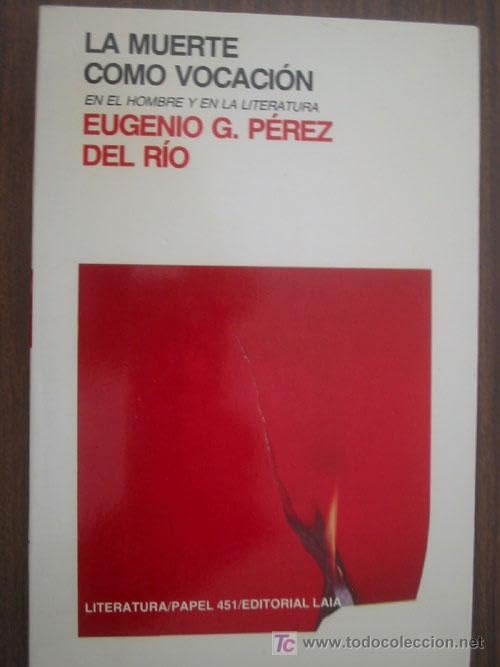 La muerte como vocación en el hombre y en la literatura book