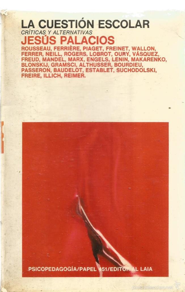 La cuestión escolar: críticas y alternativas Books