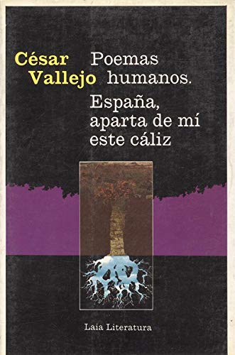 Poemas humanos ; Espana, aparta de mi este caliz (Laia/literatura) [Paperback... Books