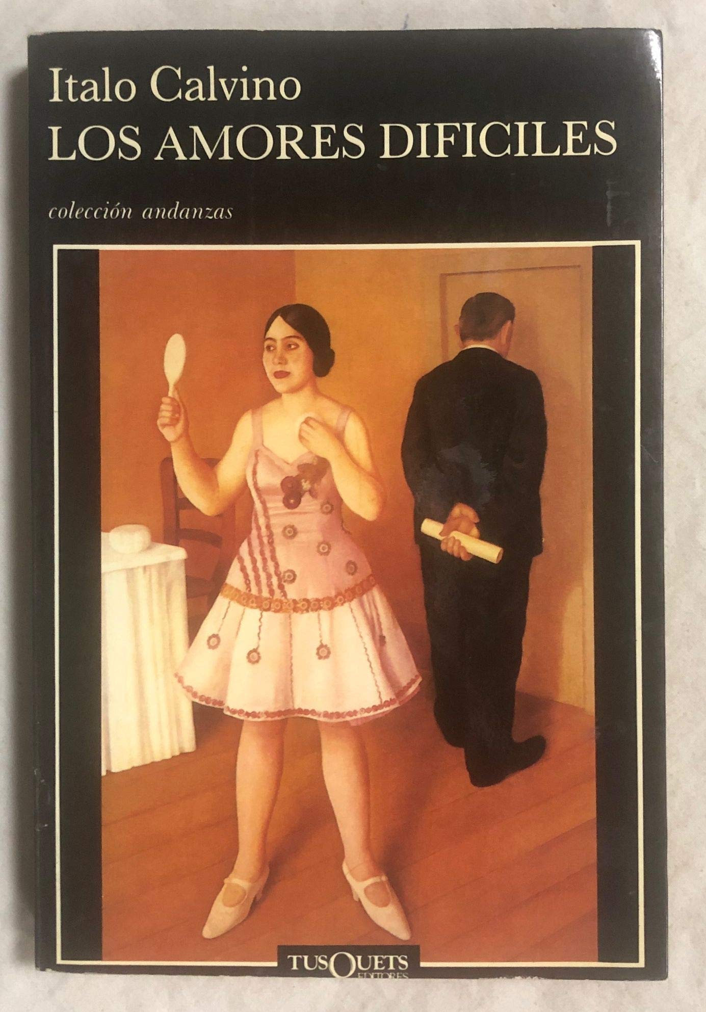 Los amores difíciles (Andanzas) Contemporary literature
