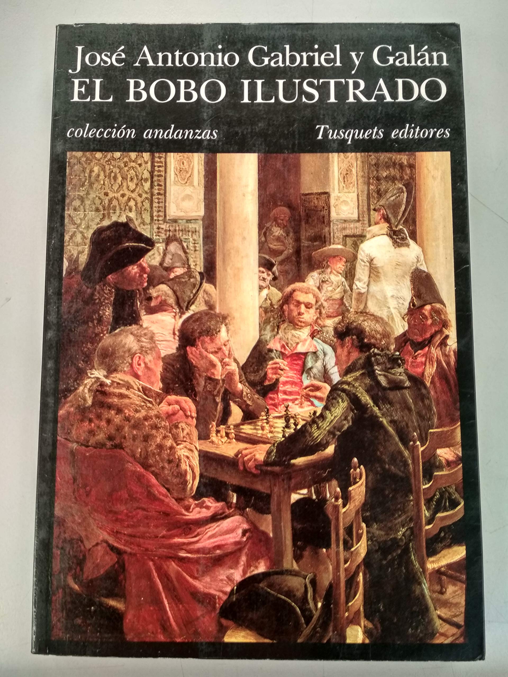 El bobo ilustrado (Andanzas, Band 37) Contemporary literature
