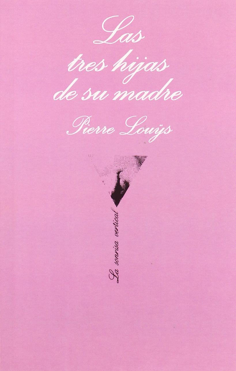 Las tres hijas de su madre (La Sonrisa Vertical, Band 7) Social Sciences
