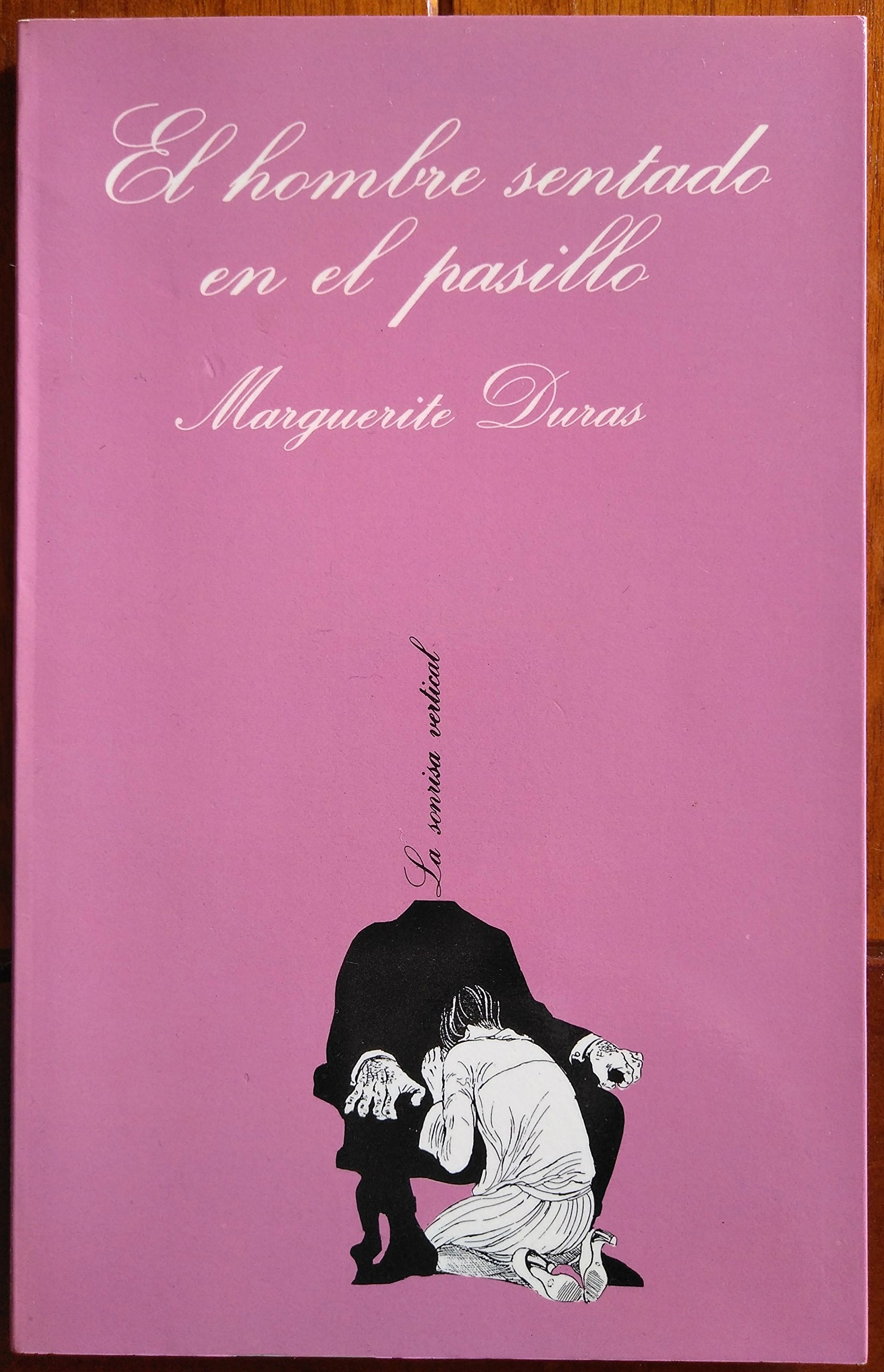El hombre sentado en el pasillo (La Sonrisa Vertical, Band 34) Social Sciences