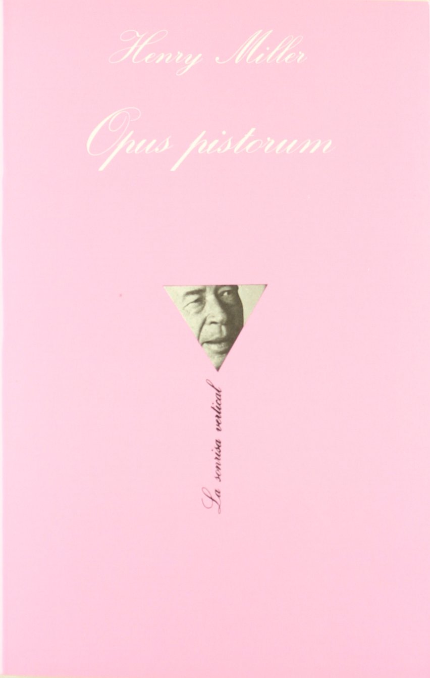 Opus pistorum (La Sonrisa Vertical, Band 38) Social Sciences