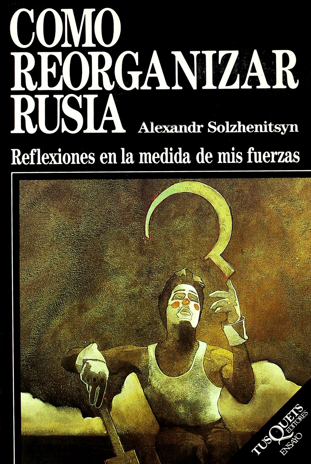 Cómo reorganizar Rusia (Ensayo, Band 14) Philosophy