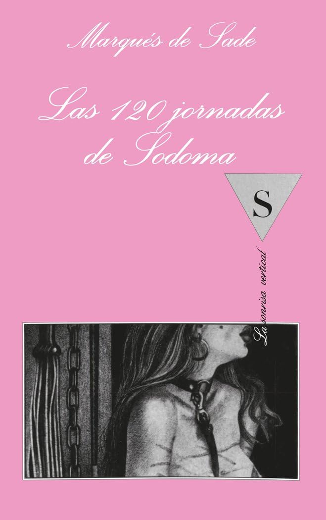 Las 120 Jornadas De Sodoma / the 120 Days of Sodom book