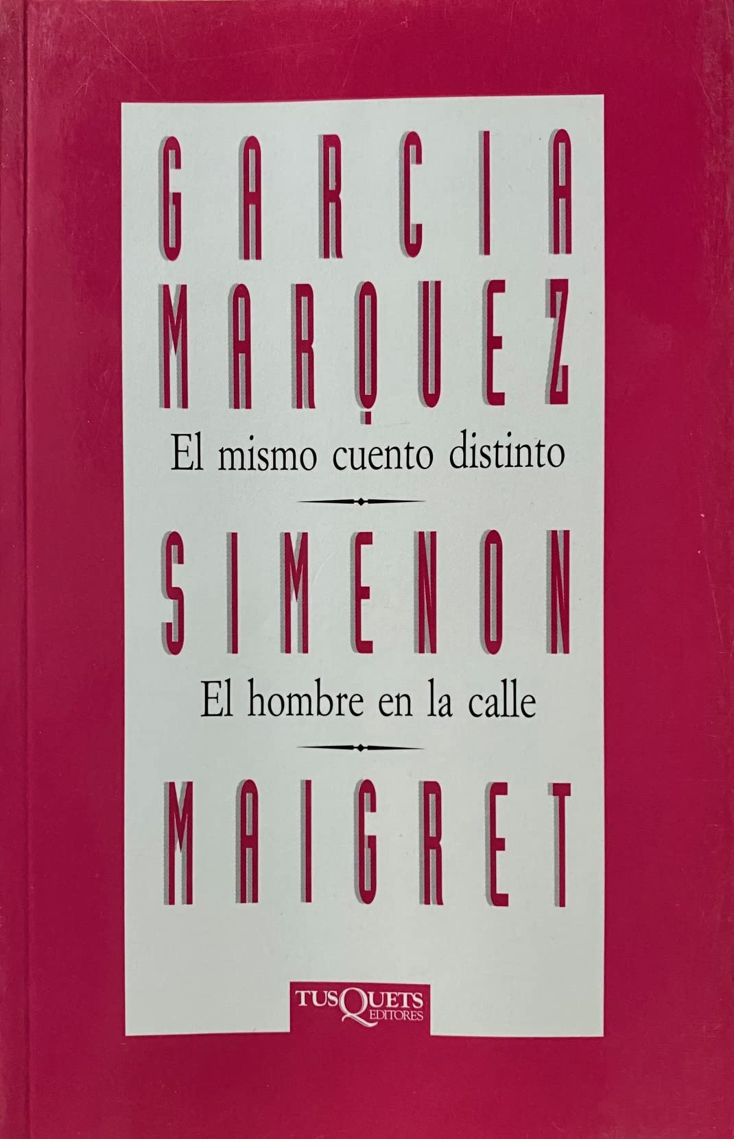 El Mismo Cuento Distinto Y El Hombre En La Calle book
