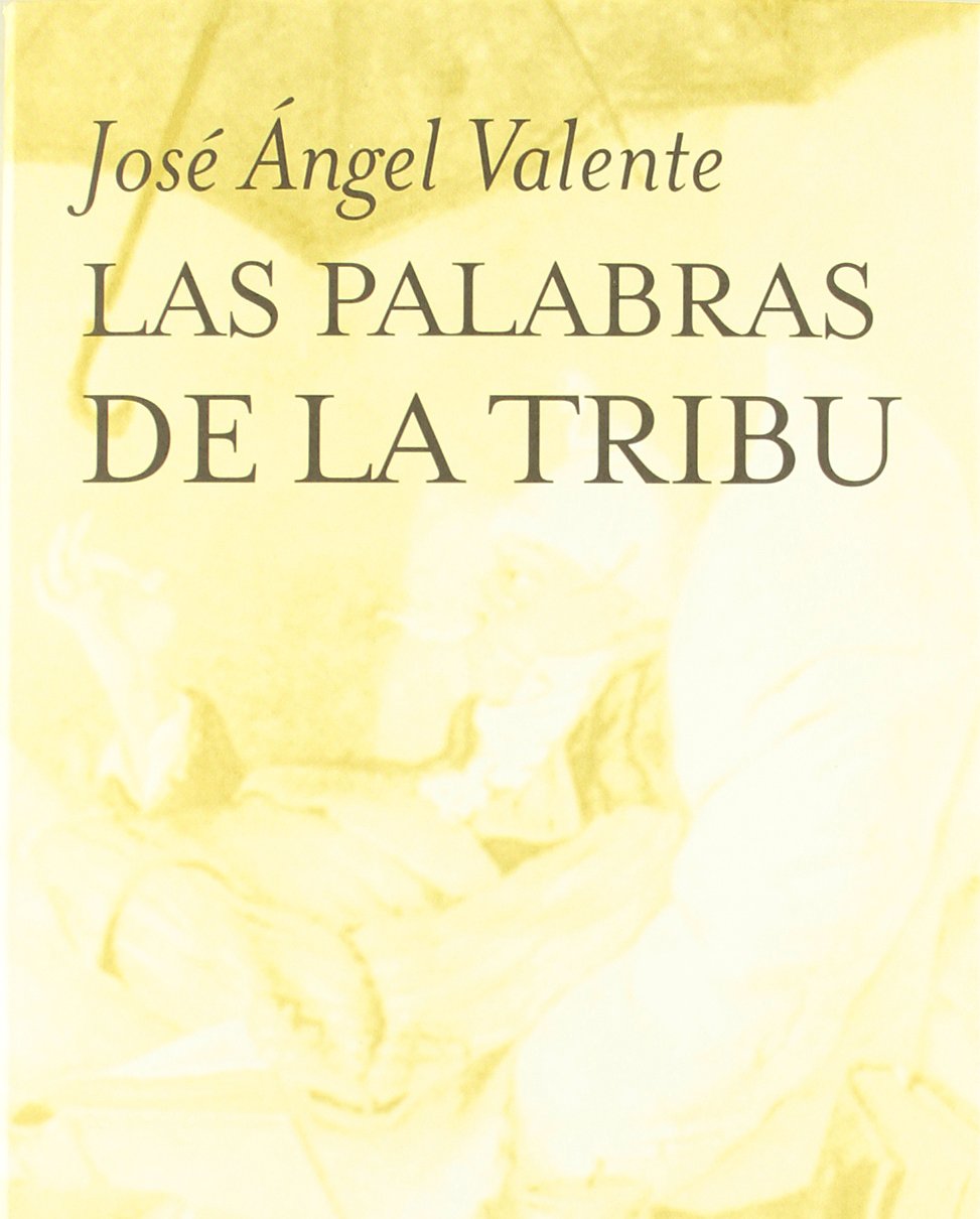 Las palabras de la tribu (Marginales, Band 132) Contemporary literature