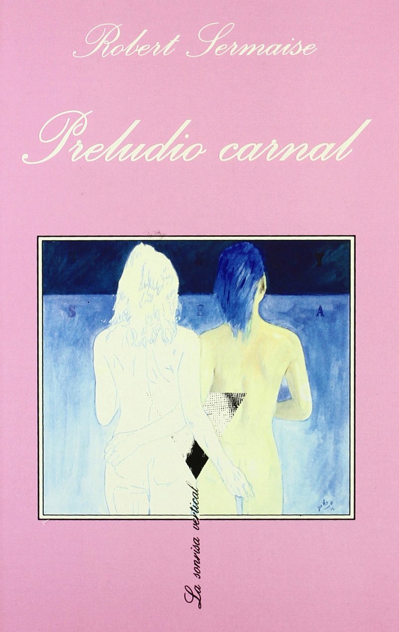 Preludio carnal (La Sonrisa Vertical, Band 89) Contemporary literature