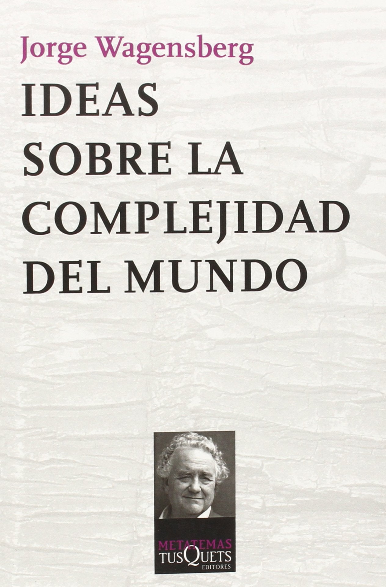 Ideas sobre la complejidad del mundo (Metatemas, Band 9) Philosophy