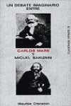 Debate Imaginario Entre Carlos Marx Y Miguel Bakunin book