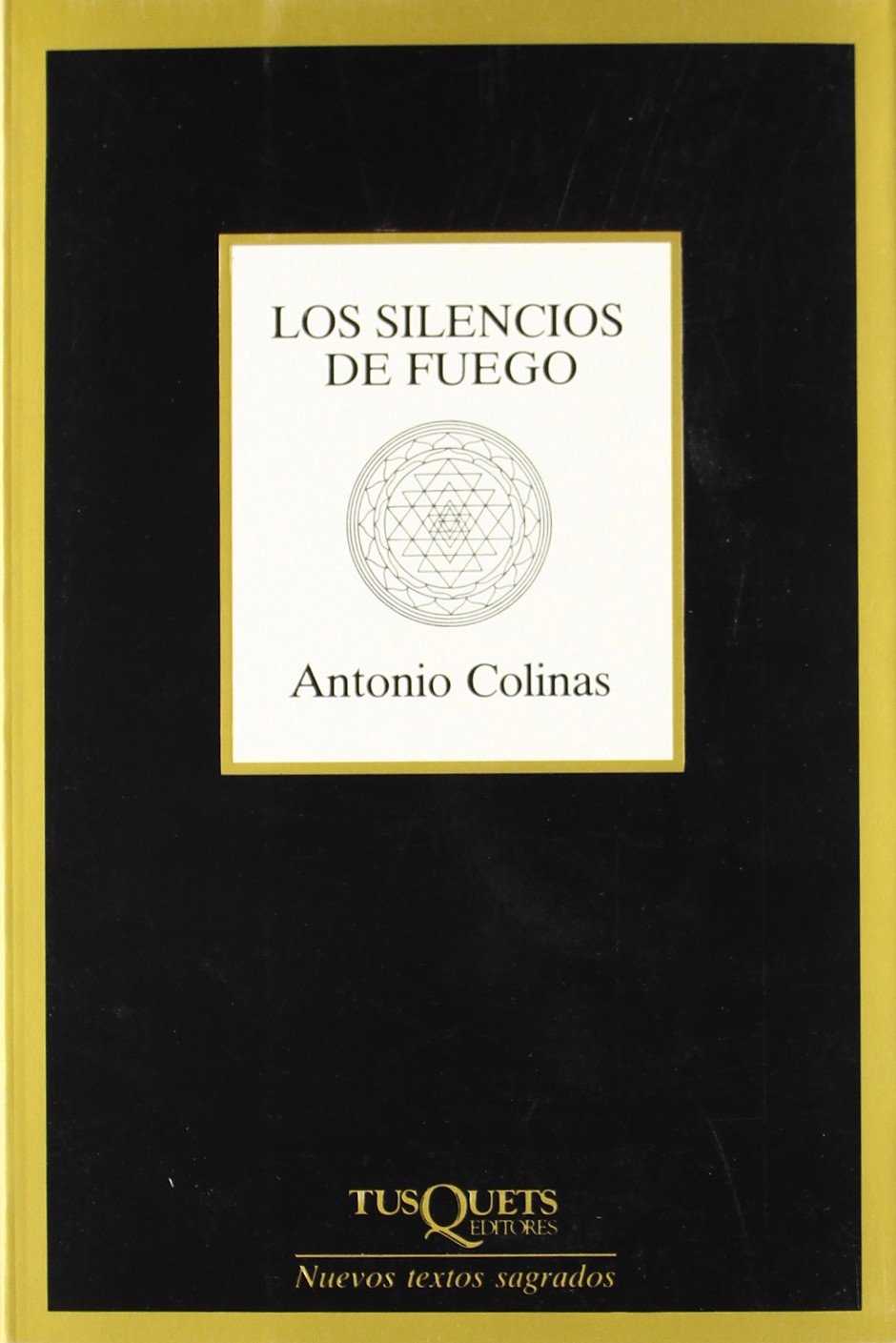 Los silencios de fuego (Marginales, Band 121) Poetry