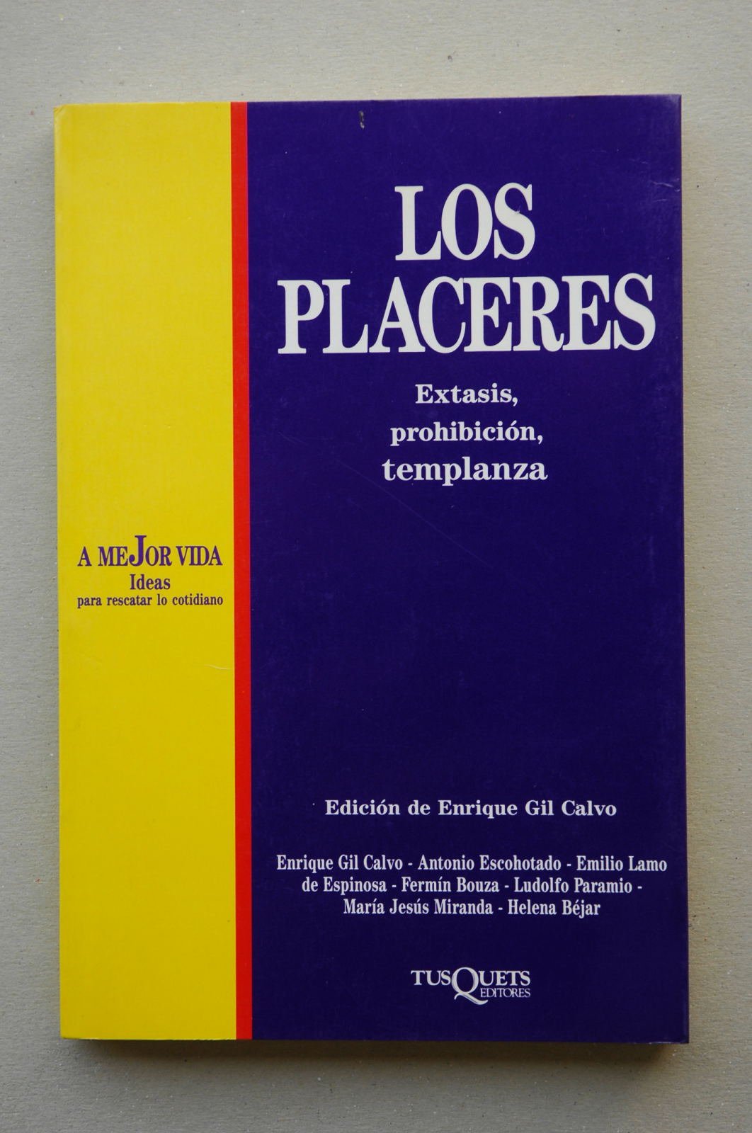 Los placeres. extasis, prohibicion, templanza Books