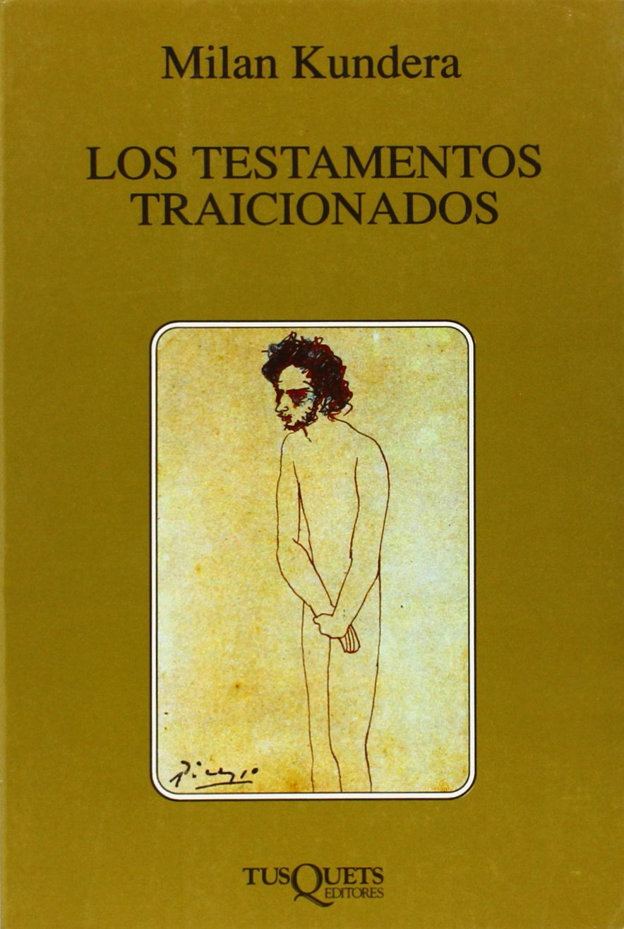 Los testamentos traicionados (Marginales, Band 130) Social Sciences