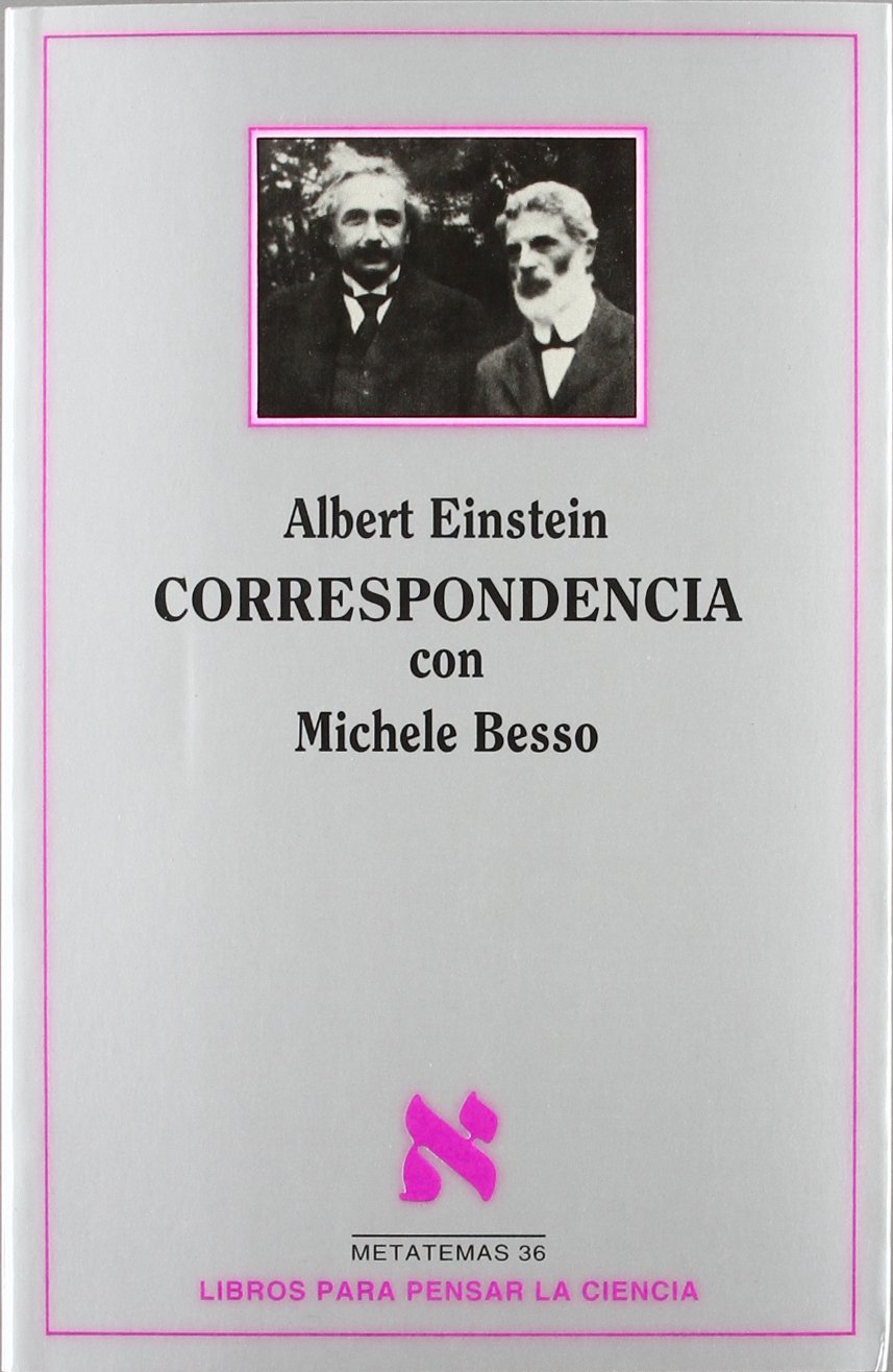 Correspondencia con Michele Besso (1903-1955) (Metatemas, Band 36) Essays & Short Stories