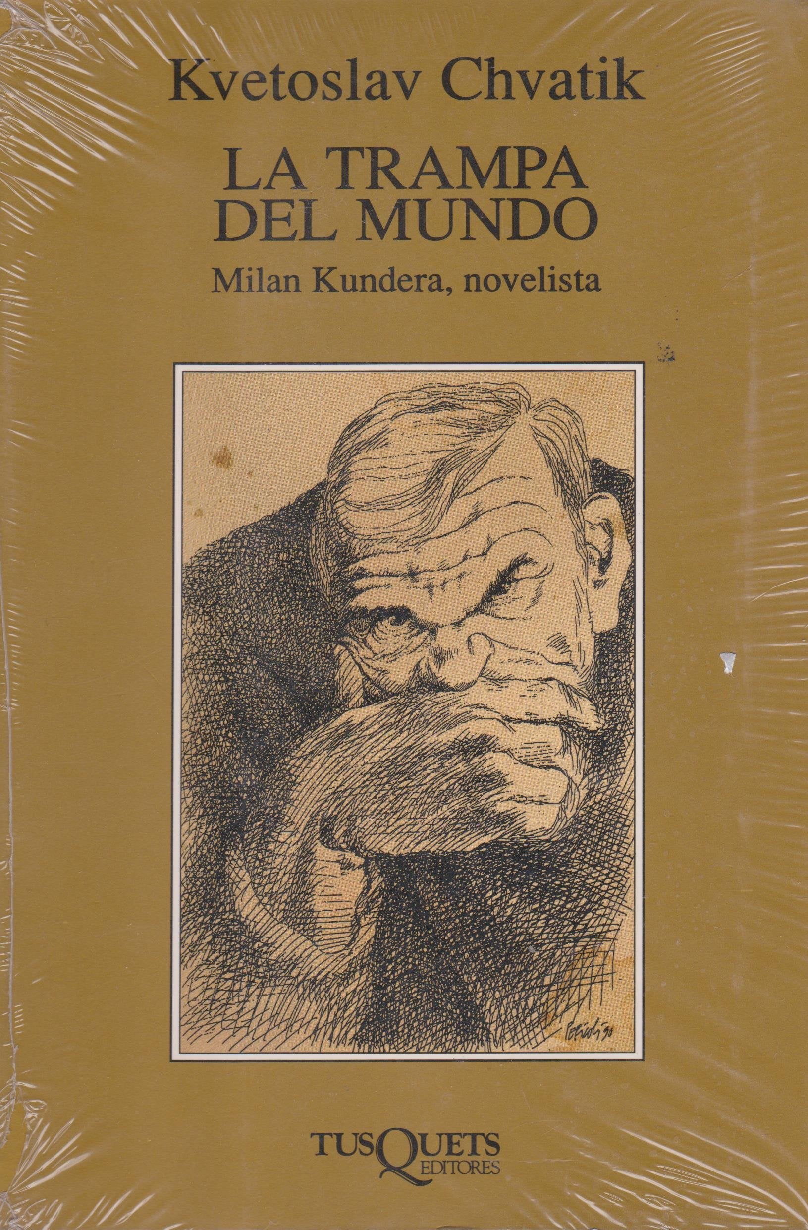 La Trampa del Mundo: Milan Kundera, novelista: 149 (Marginales) book