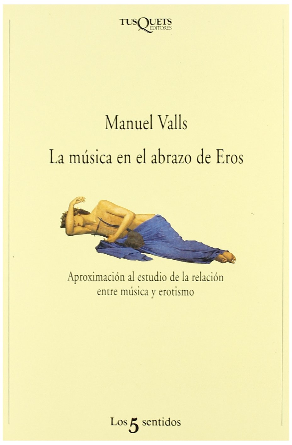 La Musica En El Abrazo De Eros book