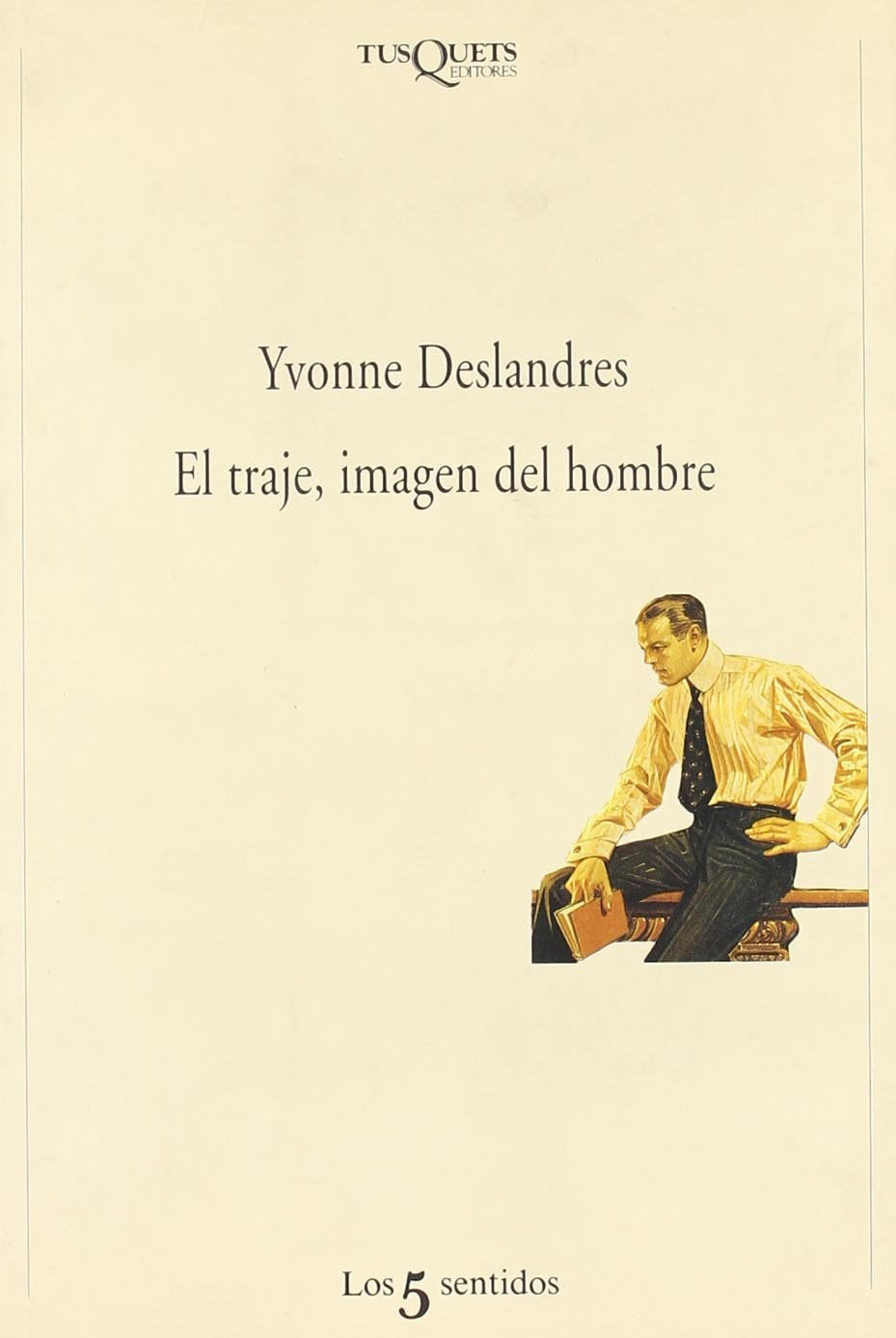 El traje, imagen del hombre (Los Cinco Sentidos) Books