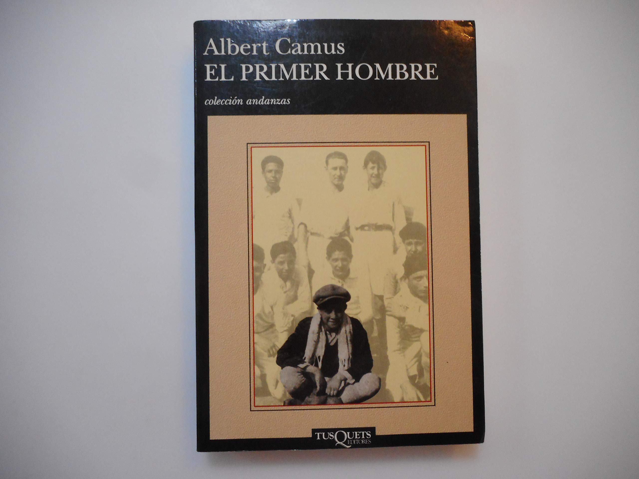 El primer hombre (Andanzas, Band 228) Social Sciences