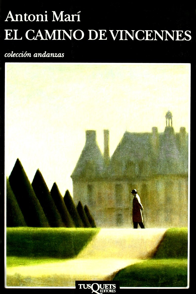 El camino de Vincennes (Andanzas, Band 255) Contemporary literature
