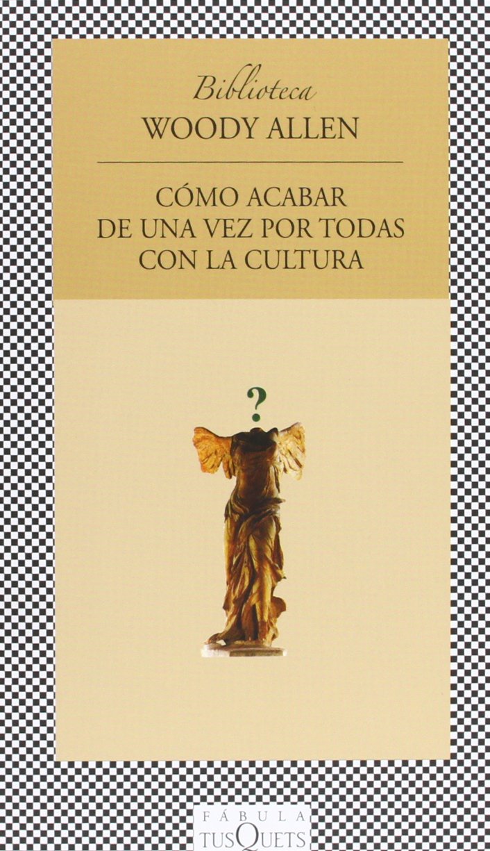 Cómo acabar de una vez por todas con la cultura (MAXI, Band 46) Social Sciences