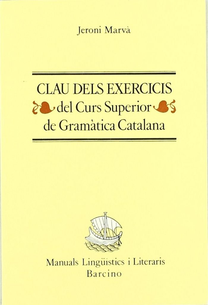 Curs superior de gramatica catalana (clau) book