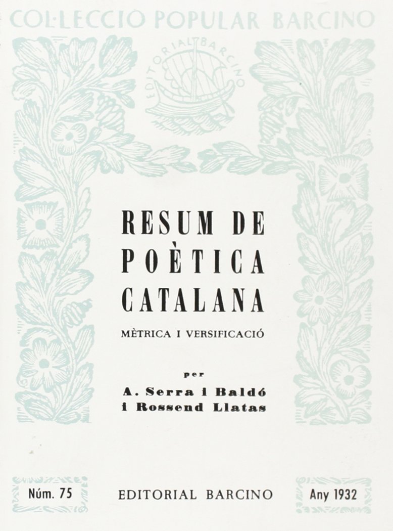 Resum de poÌtica catalana: MÌtrica i versificaci¥ (Col+lecci¥ popular Barcino ; no.75) book