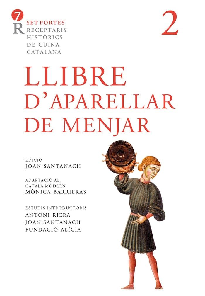 Llibre d aparellar de menjar (Set portes. Receptaris històrics de cuina catalana, Band 2) Leisure, Home & Garden