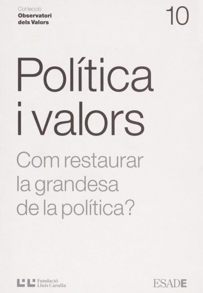 Política i valors : Com restaurar la grandesa de la política? Fantasy & Sci-Fi