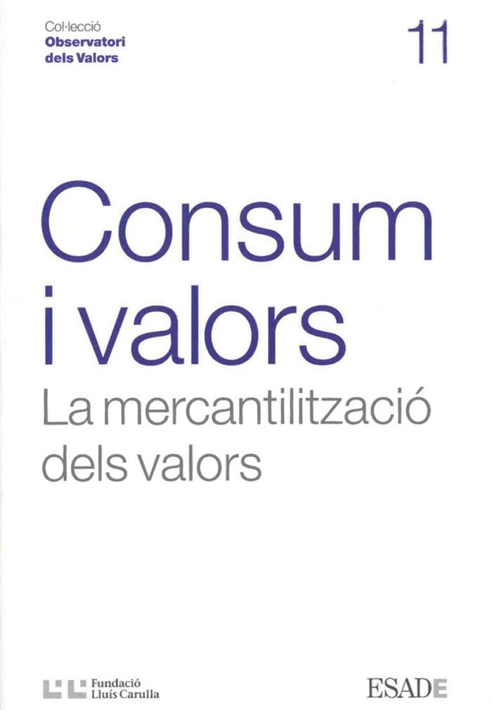 Consum i valors: La mercantilització dels valors (Observatori dels valors) Leisure, Home & Garden