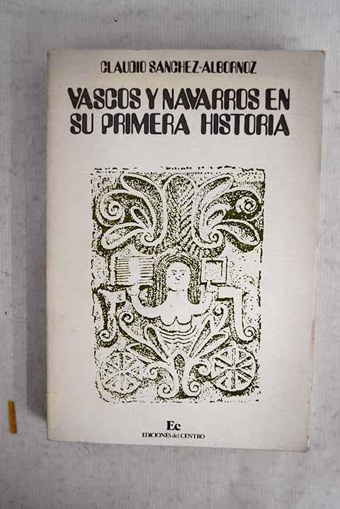 Vascos y navarros en su primera historia Books
