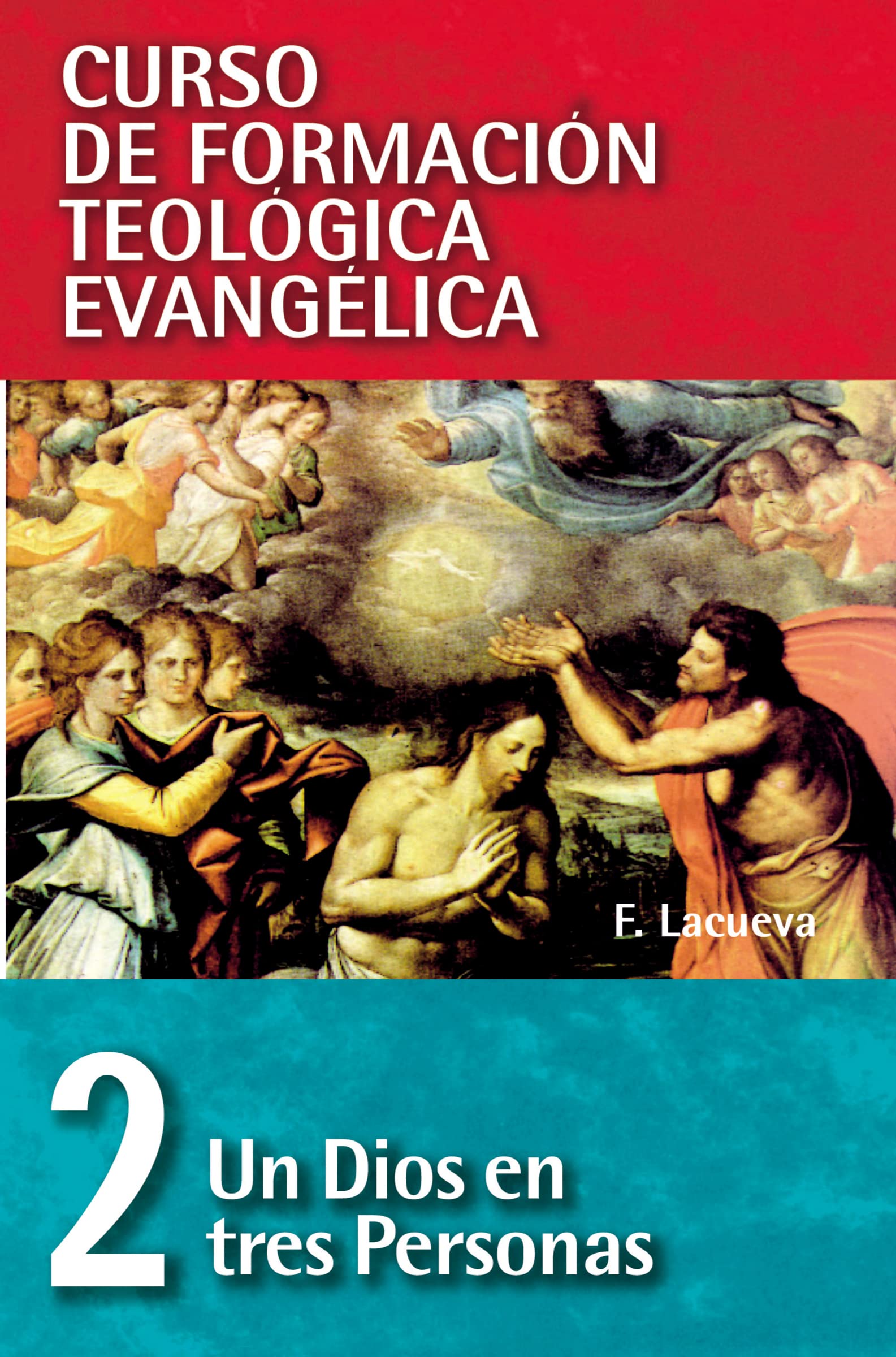 Cft 02 - Un Dios En Tres Personas book