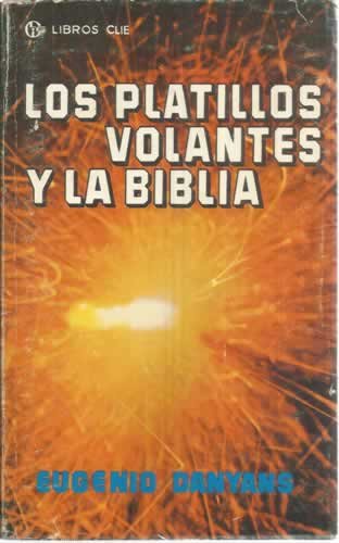 Los platillos volantes y la biblia book