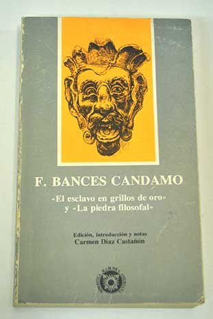 El Esclavo En grillos De Oro y la Piedra Filosofal book