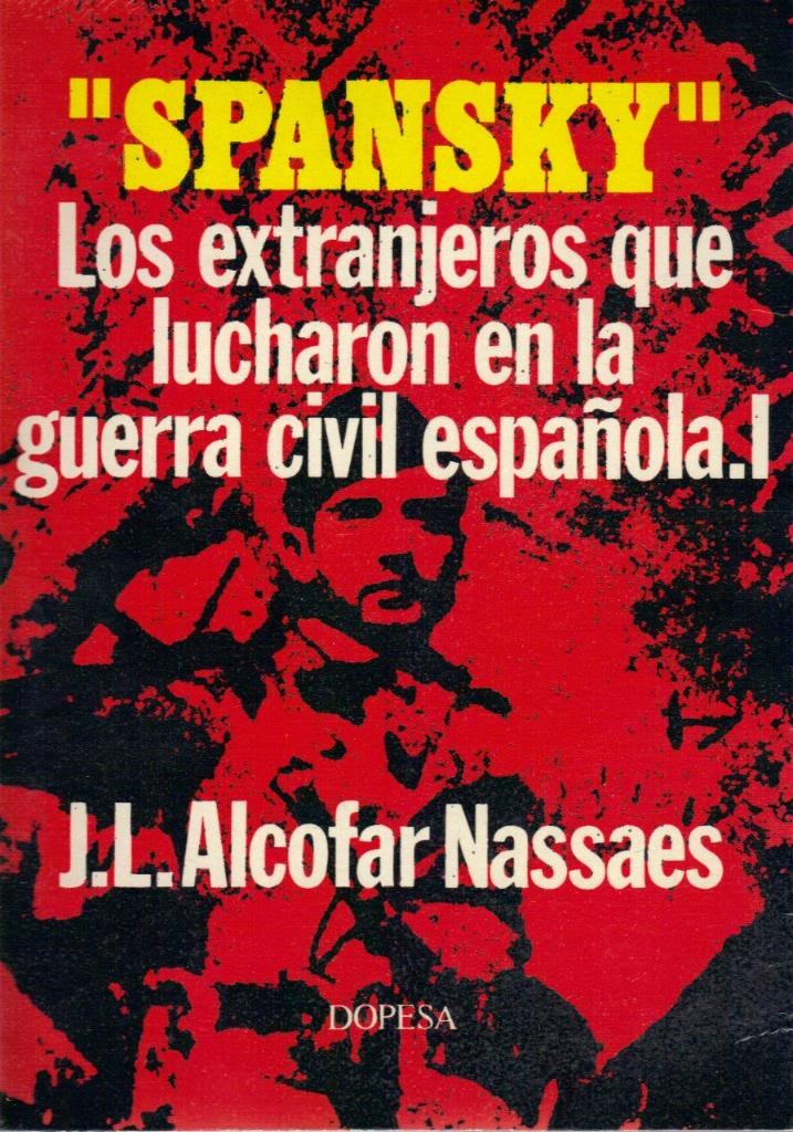 Spansky Los extranjeros que lucharon en la guerra civil española I book