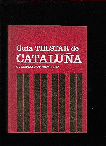 GUIA TELSTAR DE CATALUÑA. (Turistico-automovilista). book