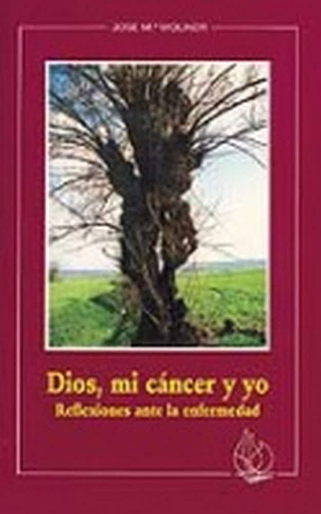 Dios, mi cáncer y yo. Reflexiones ane la enfermedad. Books