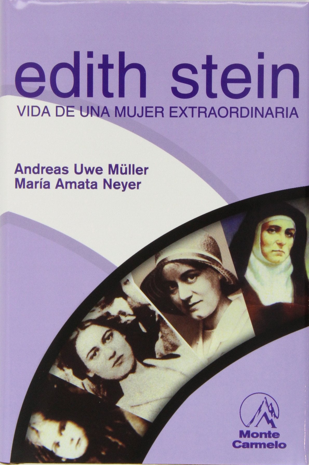 Edith Stein. Vida de una mujer extraordinaria Novels & Short Stories