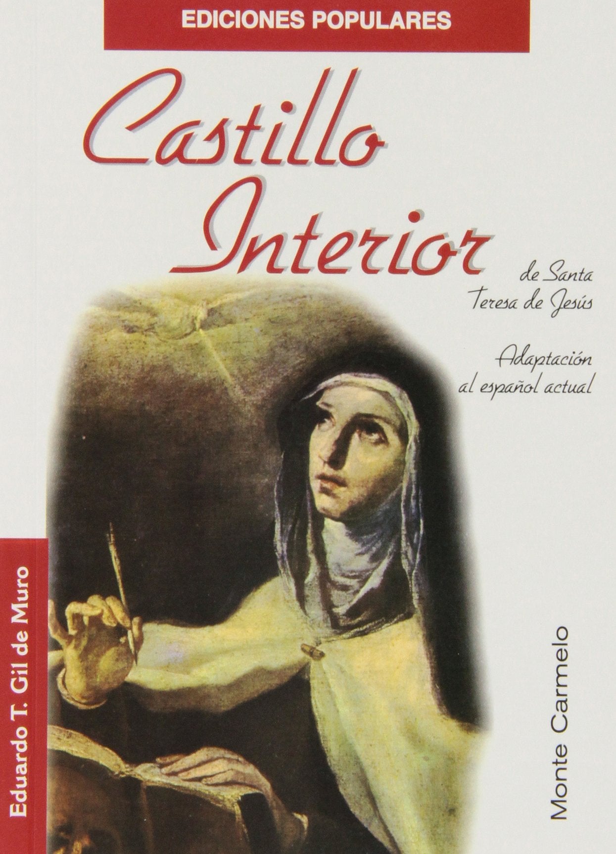 Castillo Interior de Santa Teresa de Jesús (Ediciones Populares) Books