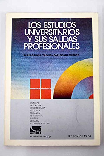 Los estudios universitarios y sus salidas profesionales Books