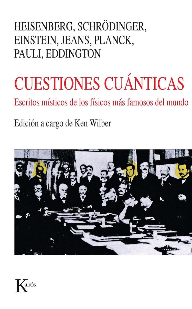Cuestiones cuánticas : escritos místicos de los físicos más famosos del mundo Learning & Reference