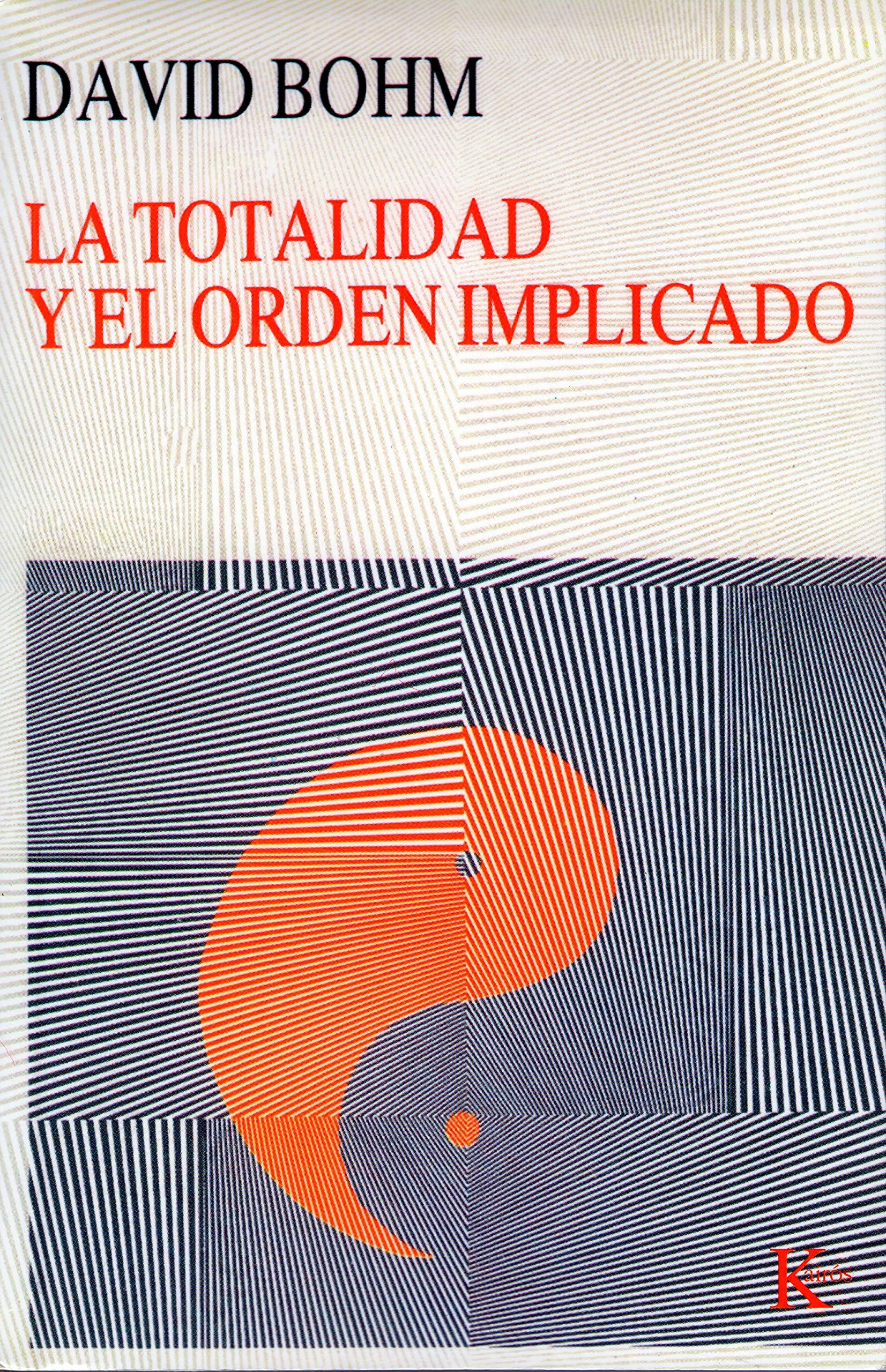 La totalidad y el orden implicado (Nueva Ciencia) Learning & Reference