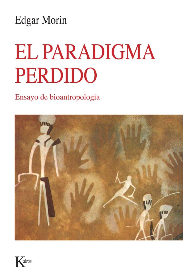 El paradigma perdido : ensayo de bioantropología (Nueva Ciencia) Philosophy