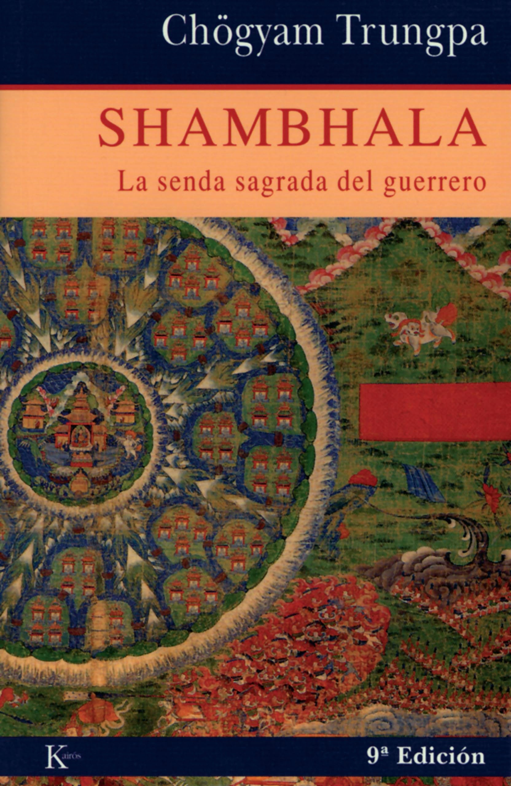 Shambhala: La Senda Sagrada Del Guerrero book