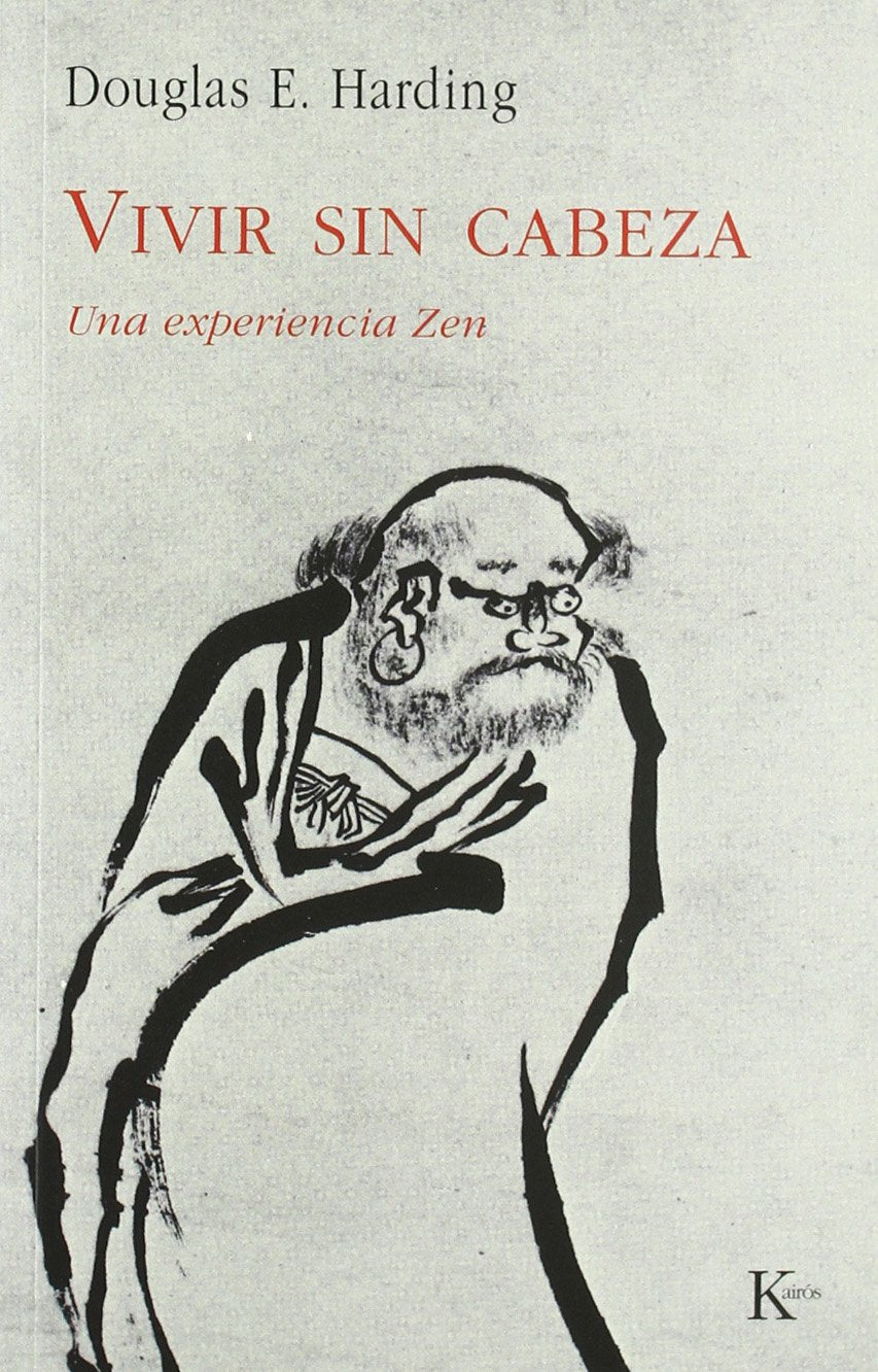 Vivir sin cabeza : una experiencia zen (Sabiduría perenne) Religion & Esotericism